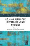 The United States International Religious Freedom Act, Nonstate Actors, and the Donbas Crisis by Robert C. Blitt