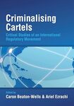 Am I a Price Fixer? A Behavioural Economics Analysis of Cartels by Maurice Stucke