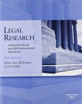 Legal Research: A Practical Guide and Self-Instructional Workbook - Fifth Edition by Scott Childs and Ruth Ann McKinney