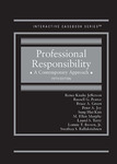 Professional Responsibility: A Contemporary Approach - Fifth Edition by Lonnie Brown, Renee Knake Jefferson, Russell G. Pearce, Bruce A. Green, Peter A. Joy, Song Hui Kim, M. Ellen Murphy, Laurel S. Terry, and Swethaa S. Ballakrishnen