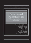 Professional Responsibility: A Contemporary Approach - Fourth Edition by Lonnie Brown, Renee Knake Jefferson, Russell G. Pearce, Bruce A. Green, Peter A. Joy, Sung Hui Kim, M. Ellen Murphy, and Laurel S. Terry