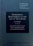 Professional Responsibility in the Life of the Lawyer - Second Edition by Judy Cornett, Carl A. Pierce, Alex B. Long, Paula Schafer, and Cassandra Burke Robinson