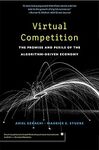 Virtual Competition: The Promise and Perils of the Algorithm-Driven Economy by Maurice E. Stucke and Ariel Ezrachi