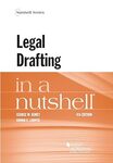 Legal Drafting in a Nutshell - Fourth Edition by George W. Kuney and Donna C. Looper