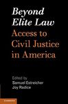 Beyond Elite Law: Access to Civil Justice in America by Joy Radice and Samuel Estreicher