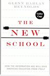 The New School: How the Information Age Will Save America from Itself by Glenn Harlan Reynolds