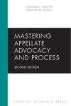 Mastering Appellate Advocacy and Process